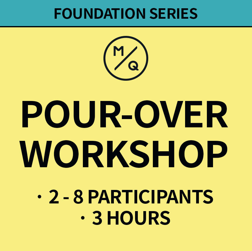 Foundation Pour-Over Workshop